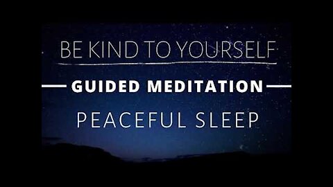 Guided Meditation for Sleeping | Be Kind to Yourself 🙏 You Are Loved ❤