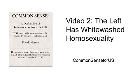 Video 2: The Left Has Whitewashed Homosexuality