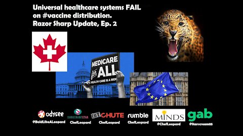 Universal healthcare systems FAIL on #vaccine distribution. -- Razor Sharp Update, Ep. 2.