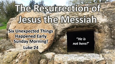 The Resurrection of Jesus the Messiah