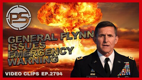 MIKE FLYNN ISSUES EMERGENCY WARNING THAT NUCLEAR WAR & FALSE FLAG IS COMING