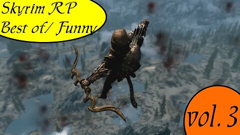 Best of Skyrim Roleplay vol. 3 [Series 2 Funny Moments]