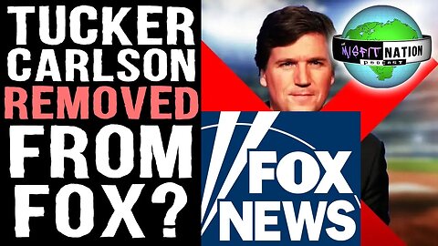 Tucker Carlson Gets Ousted from FOX?