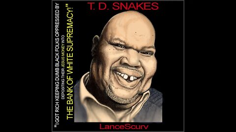 THE DIRTY HANDS OF T.D. JAKES! | @LANCESCURV