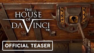 The House of Da Vinci VR - Official Gameplay Teaser Trailer | XR Indies & Friends VR Showcase