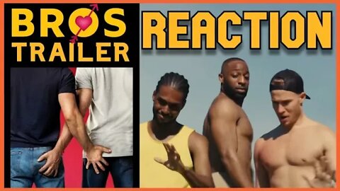 BROS trailer REACTION. This is What's Wrong with Gay Culture