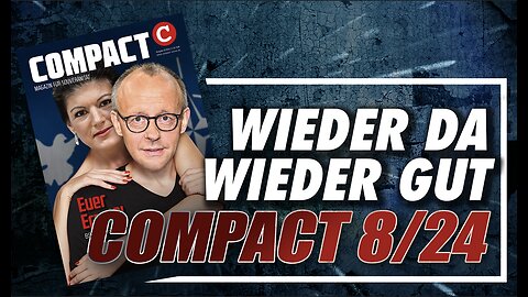 🔴 COMPACT ist wieder da! 8/24