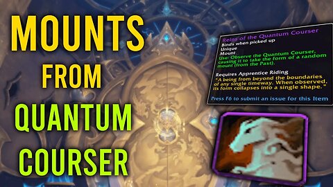 MOUNTS from the QUANTUM COURSER - Dragonflight - World of Warcraft