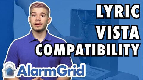 The Lyric Alarm System and VISTA Compatibility