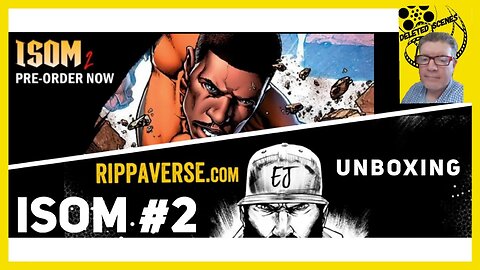 ISOM #2 LIVE UNBOXING @EricJuly @RippaverseComics