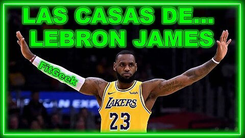 Las casas de Lebron James, mansiones Español