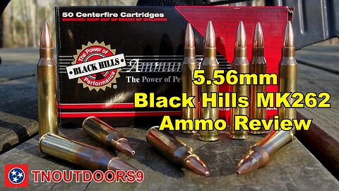 5.56mm Black Hills MK262 Ammo Review