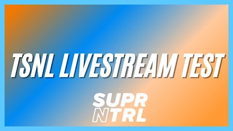 TSNL LIVESTREAM TEST AND Q AND A