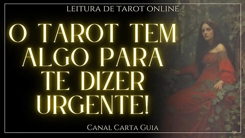 ✨️ O TAROT TEM UMA MENSAGEM URGENTE PARA VOCÊ AGORA! 👀✨️ LEITURA ONLINE DE TAROT