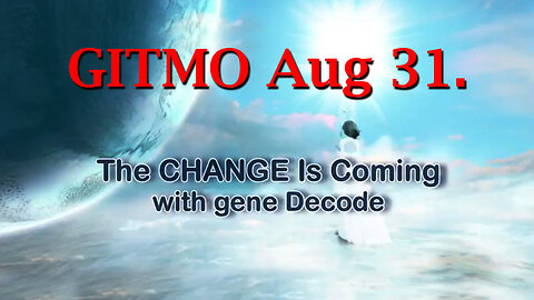 Gene Decode & Charlie Ward August 31 - GITMO