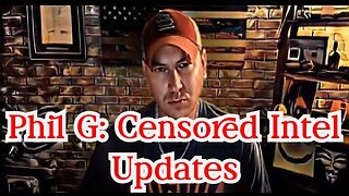 Phil Godlewski: Censored Intel Updates 10/20/22