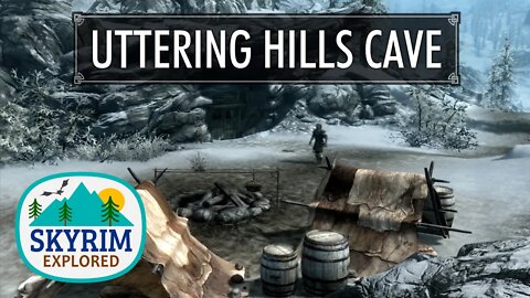 Uttering Hills Cave | Skyrim Explored