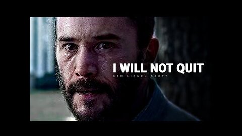 I Will Not Quit...... Motivational Speech