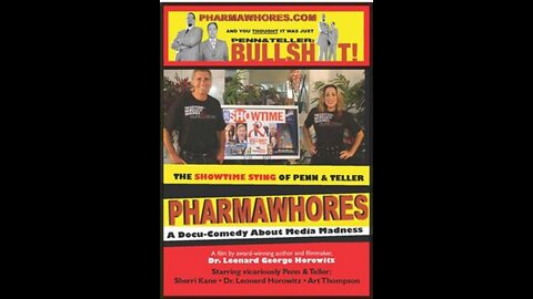 Pharmawhores: The Showtime Sting of Penn & Teller (2010)