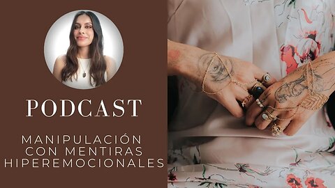 Ejemplo de un empático desempoderado, su manipulación emocional y del diálogo _ PODCAST