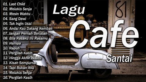 AKUSTIK CAFE SANTAI 2023 Full Album AKUSTIK LAGU INDONESIA 2023