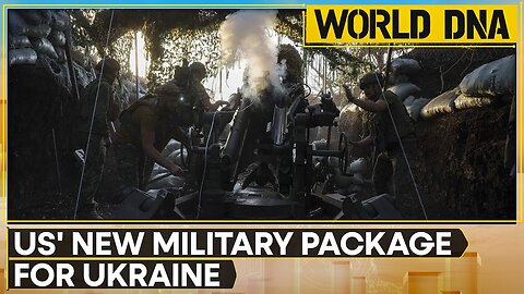 Russia-Ukraine War: US announces new round of military assistance for Ukraine | WION