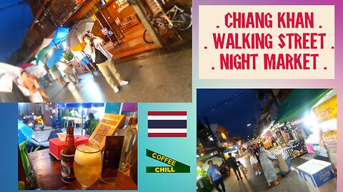 Chiang Khan Walking Street Night Market & Miss U Bar Soi 19 - Loei Province Isaan Thailand #isaan TV