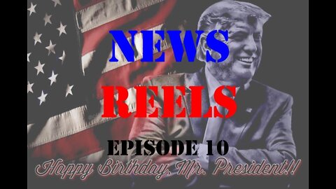 News Reels Episode 10