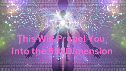 This Will Propel You into the 5th Dimension ∞The Creators, Channeled by Daniel Scranton 09-09-24