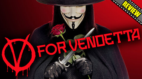 V For Vendetta - Movie Review