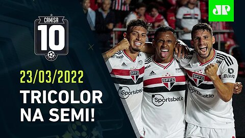 TÁ NA SEMI! São Paulo GOLEIA o São Bernardo e SEGUE FORTE no Paulistão! | CAMISA 10 – 23/03/22