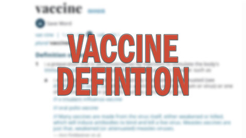 Merriam-Webster Dictionary changed the Definition of Vaccine