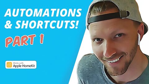 AWESOME HomeKit Automations & Shortcuts: Part 1 - Easy to Advanced in under 20 minutes!