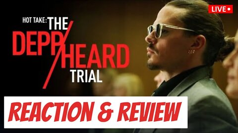 The Johnny Depp Vs. Amber Heard Trial Movie Review & Discussion