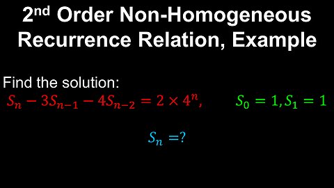 2nd Order Non-Homogeneous Recurrence Relations, Example - Discrete Mathematics