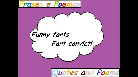 Funny farts: Fart convict! [Quotes and Poems]