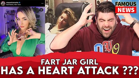 Girl Who Farts In Jars Has Had A Heart Attack ??? Stephanie Matto | Famous News