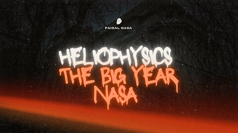 Heliophysics big year official NASA trailer