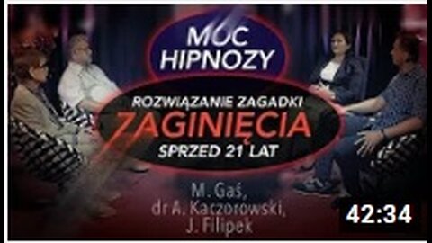 MOC HIPNOZY ROZWIAZANIE_ZAGADKI ZAGINEICIA SPRZED 21 LAT. ANDRZEJ KACZOROWSKI/VTV 2020