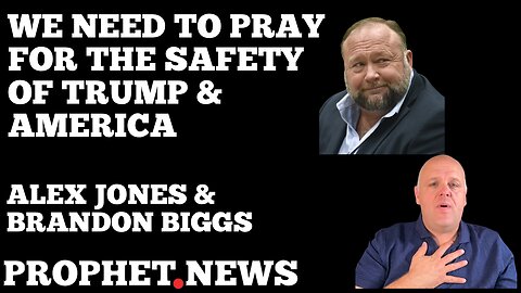 ALEX JONES SPEAKS WITH BRANDON BIGGS ABOUT THE NEED TO PRAYER FOR AMERICA