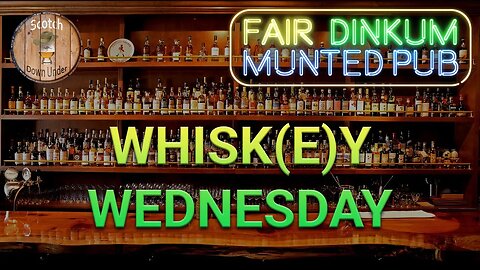 #whiskywednesday at the Fair Dinkum Munted Pub🥃