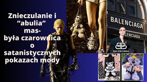 Znieczulenie i abulia mas- była czarownica o satanistycznych pokazach mody