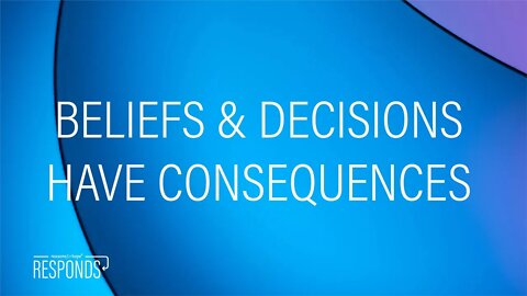 Reasons for Hope Responds | Was Whoopi Wrong? | Beliefs & Decisions Have Consequences