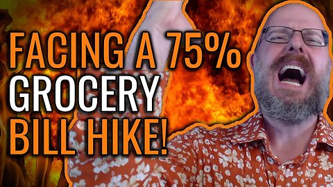 75% Grocery Bill Hike