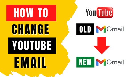 How to Change YouTube Email in 2022 (Personal or Brand Account)