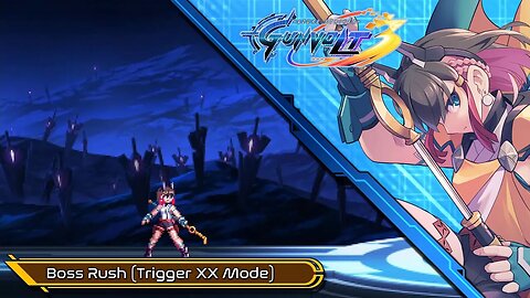 Azure Striker Gunvolt 3 - Boss Rush (Trigger XX Mode) [GAMEPLAY]