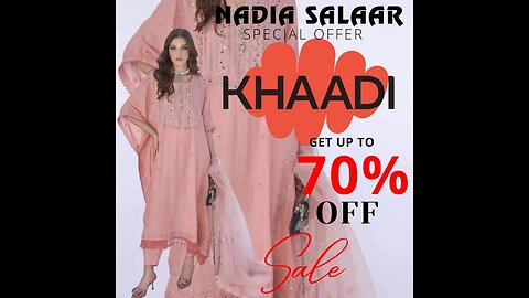 Flash Sale ON Khaadi & Sana Safinaz By Nadia Salaar