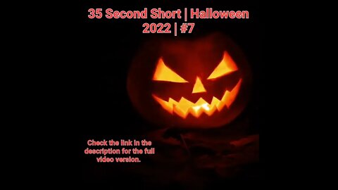 35 Second Short | Halloween 2022 | Halloween Music #Halloween #shorts #halloween2022 #7