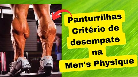 Critério de desempate na categoria Mens Phisique é a