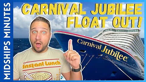 Carnival Jubilee Takes to the Water: Float Out This Weekend #carnivalcruise